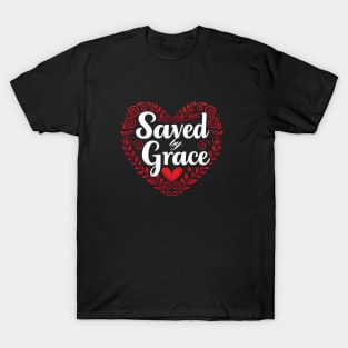 Saved By Grace - Heart Design T-Shirt